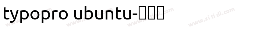 typopro ubuntu字体转换